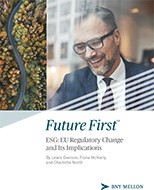 Future First - ESG: EU Regulatory Change and Its Implications